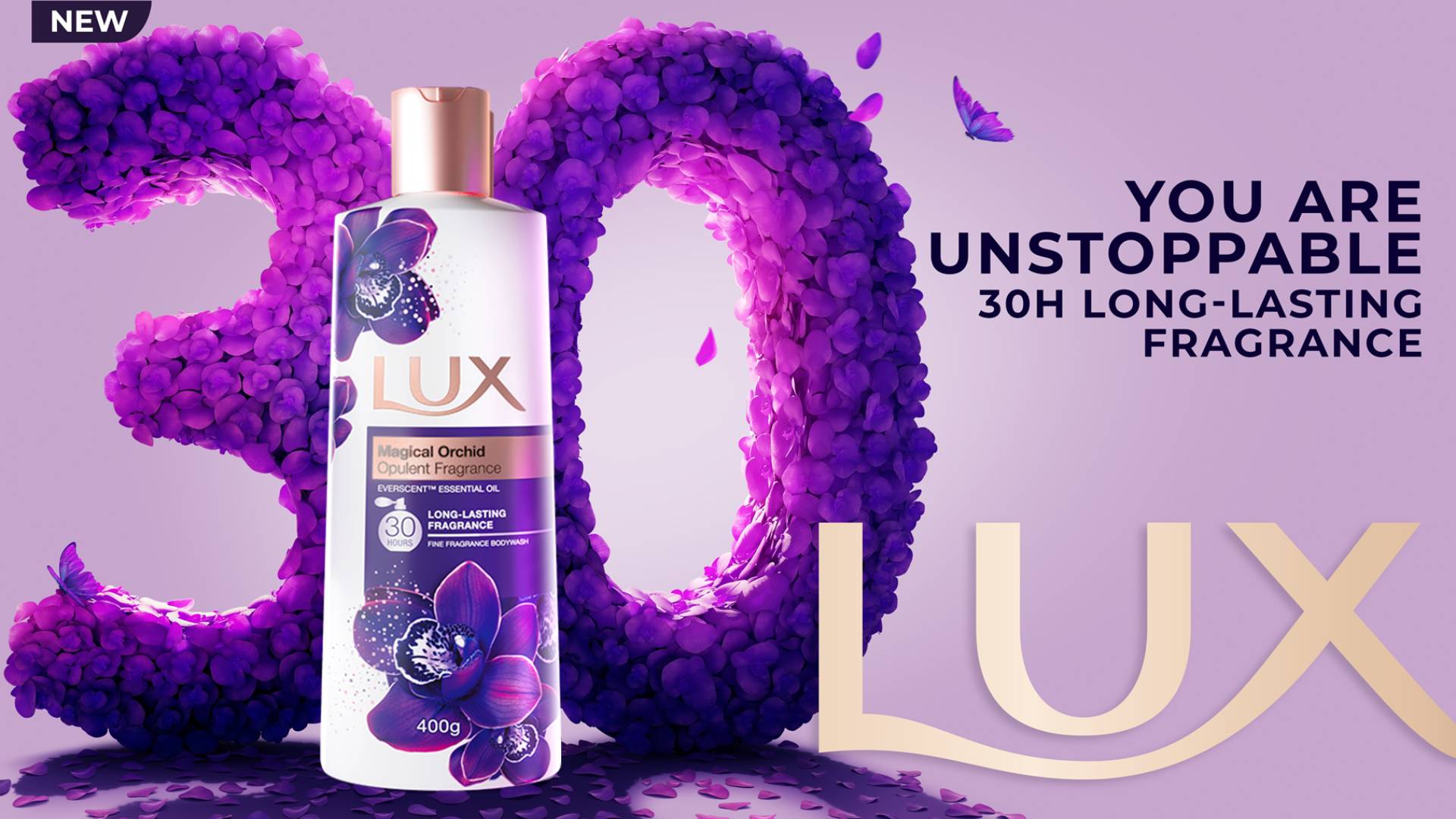 KV of LUX Magical Orchid bodywash with text 'you are unstoppable. 30 H long lasting fragrance. 