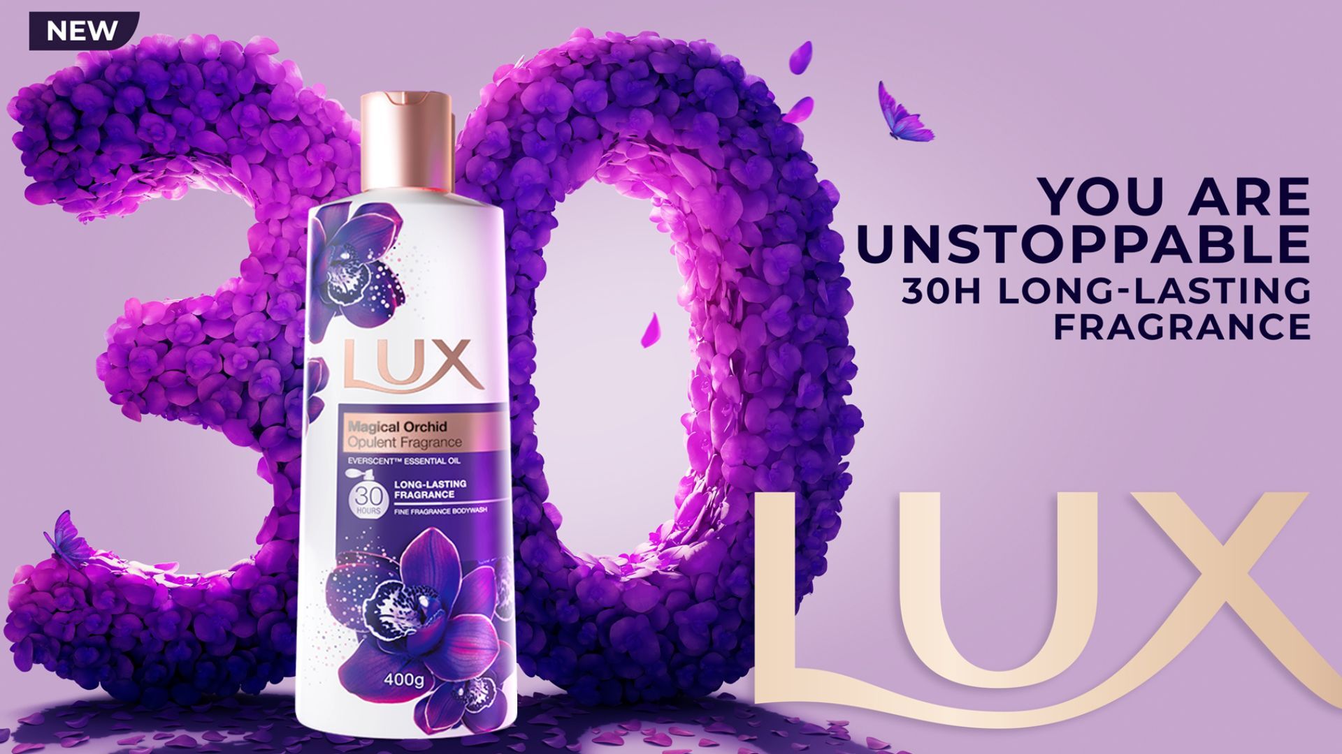 KV of LUX Magical Orchid bodywash with text 'you are unstoppable. 30H long lasting fragrance.